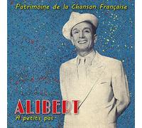 Alibert - A Petits Pas (Patrimoine de la Chanson Française)