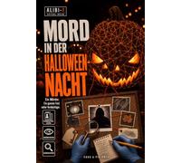 ALIBI-X - Mord in der Halloween-Nacht: Finde den Mörder auf dem Laternenfest - Knacke 10 verknüpfte Krimi-Fälle, schließe die Unschuldigen aus und überführe den Killer