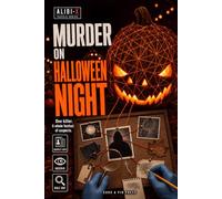 ALIBI-X - Murder on Halloween Night: The Captivating Murder Mystery Brain Teaser Book for Adults & Teens - Find Out Who's Innocent, Analyze 10 Connected Casefiles and Reveal the Killer
