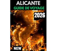 ALICANTE GUIDE DE VOYAGE 2026