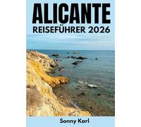 ALICANTE REISEFÜHRER 2026