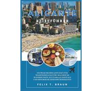 Alicante Reiseführer 2026: Ein praktischer Leitfaden für traditionelle Küche, malerische Wanderungen, kulturelle Festivals und historische Sehenswürdigkeiten