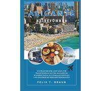 Alicante Reiseführer 2026: Ein praktischer Leitfaden für traditionelle Küche, malerische Wanderungen, kulturelle Festivals und historische Sehenswürdigkeiten