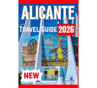 ALICANTE TRAVEL GUIDE 2026