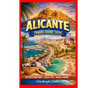 ALICANTE TRAVEL GUIDE 2026