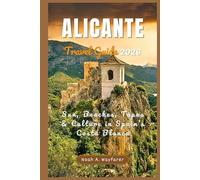 Alicante Travel Guide 2026: Sun, Beaches, Tapas & Culture in Spain’s Costa Blanca (Explore the World: A Practical Travel Guide Series)