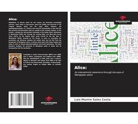 Alice:: An intersemiotic adventure through the eyes of Menippean satire