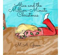 Alice and the Million-Minute Christmas: Too Early on Christmas Morning Edition 2