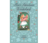 Alice's Adventures in Wonderland (Arcturus Keyhole Classics) | Lewis Carroll