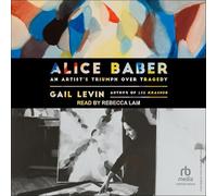 Alice Baber: An Artist's Triumph Over Tragedy