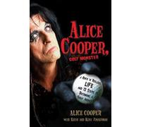 Alice Cooper Alice Cooper, Golf Monster (Tapa blanda)