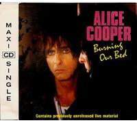 Alice Cooper - Burning our bed (plus 2 live tracks, 1991)