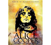 Alice Cooper The Myth of A Shock Rocker - Póster 30 x 40 cm