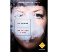 Alice e le regole del bosco (Strade blu)