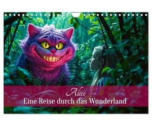 Alice - Eine Reise durch das Wunderland (Wandkalender 2027 DIN A4 quer), CALVENDO Monatskalender: Eine visuelle Reise ins Wunderland zwischen Traum und Wirklichkeit.