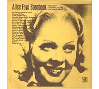 Alice Faye - Alice Faye Songbook- The Most Extremely Rare Live Performances