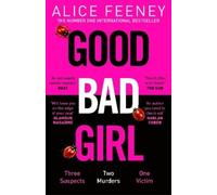 Alice Feeney Good Bad Girl (Tapa blanda)