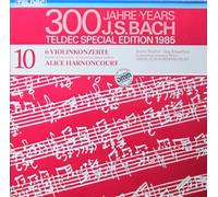 Alice Harnoncourt - TELDEC Special Edition 1985, Vol.10 - 300 Jahre J.S. Bach: 6 Violinkonzerte [Vinyl Doppel-LP] [Schallplatte]