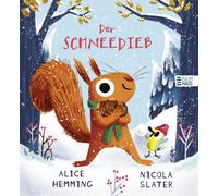 Alice Hemming N Der Schneedieb: Ein liebenswert humorvolles Bilderbu (Tapa dura)