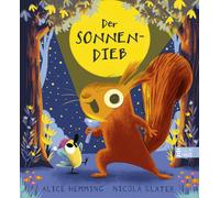 Alice Hemming N Der Sonnendieb: Die Sonne ist weg Witziges Jahresze (Tapa dura)
