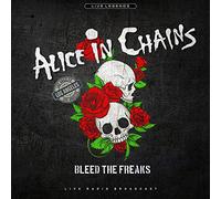 Alice In Chains - Alice in Chains: Bleed the Freaks [Winyl]