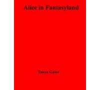 Alice In Fantasyland (ebook)