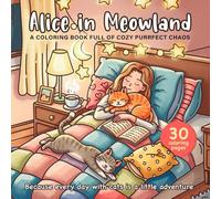 Alice in Meowland: A Coloring Book Full of Cozy Purrfect Chaos