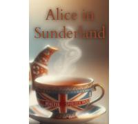 Alice in Sunderland