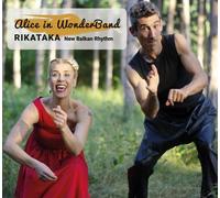 Alice in WonderBand Rikataka: New Balkan Rhythm (CD) Album