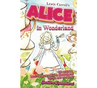 ALICE IN WONDERLAND by Lewis Carroll; Edited and Retold by Suchitra Ramadurai: Travel-friendly Size (5.5x8.5"); Fresh, Full-Color Ilustrations; ... Edition (Vintage Classics for Modern Readers)