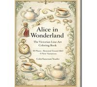 Alice in Wonderland: The Victorian Line-Art Coloring Book (Timeless Styles Collection)