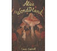 Alice in Wonderland: Through the Looking-Glass (Wordsworth Children's Classics)