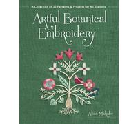 Alice Makabe Artful Botanical Embroidery (Tapa blanda)