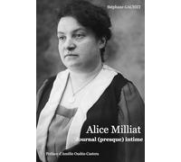 Alice Milliat, journal (presque) intime
