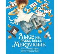 Alice nel paese delle meraviglie. Ediz. a colori (Album)