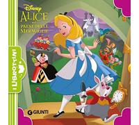 Alice nel paese delle meraviglie. Ediz. a colori (I librottini)