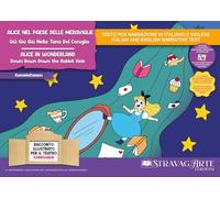 Alice nel Paese delle Meraviglie. Giù giù giù nella tana del coniglio. Storia kamishibai. Ediz. italiana e inglese. Con Burattini da ritagliare. Con ... per traduzioni (FR/DE/E... (KamishiClassici)