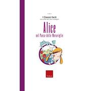 Alice nel paese delle meraviglie (I classici facili)