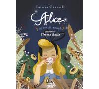 Alice nel paese delle meraviglie (Illustrato): (Collana Gli scrittori della porta accanto)