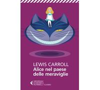 Alice nel paese delle meraviglie (Universale economica. I classici)