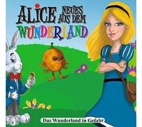 Alice-Neues aus dem Wunderla - Das Wunderland in Gefahr [Import]