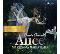 Alice No País Das Maravilhas (audiolibro)