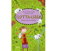 Alice Pantermüller Daniela Koh Mein Lotta-Leben 11. Volle Kanne Koal (Tapa dura)