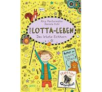 Alice Pantermüller Daniela Mein Lotta-Leben (16). Das letzte Eich (Tapa blanda)