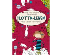 Alice Pantermuller Mein Lotta-Leben/Alles volle Kaninchen (Tapa dura)