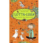 Alice Pantermuller Mein Lotta-Leben/Hier steckt der Wurm drin (Tapa dura)
