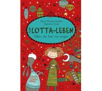 Alice Pantermuller Mein Lotta-Leben Susser die Esel nie singen (Tapa blanda)