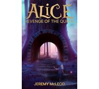Alice: Revenge of the Queen: 1 (Wonderland Chronicles: Dark Reflections)