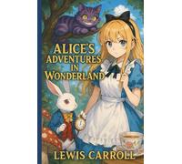 Alice’s Adventures in Wonderland