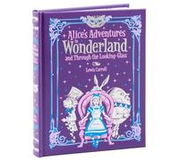 Alice`s Adventures In Wonderland And Through The L (Barnes & Noble Collectible Editions)